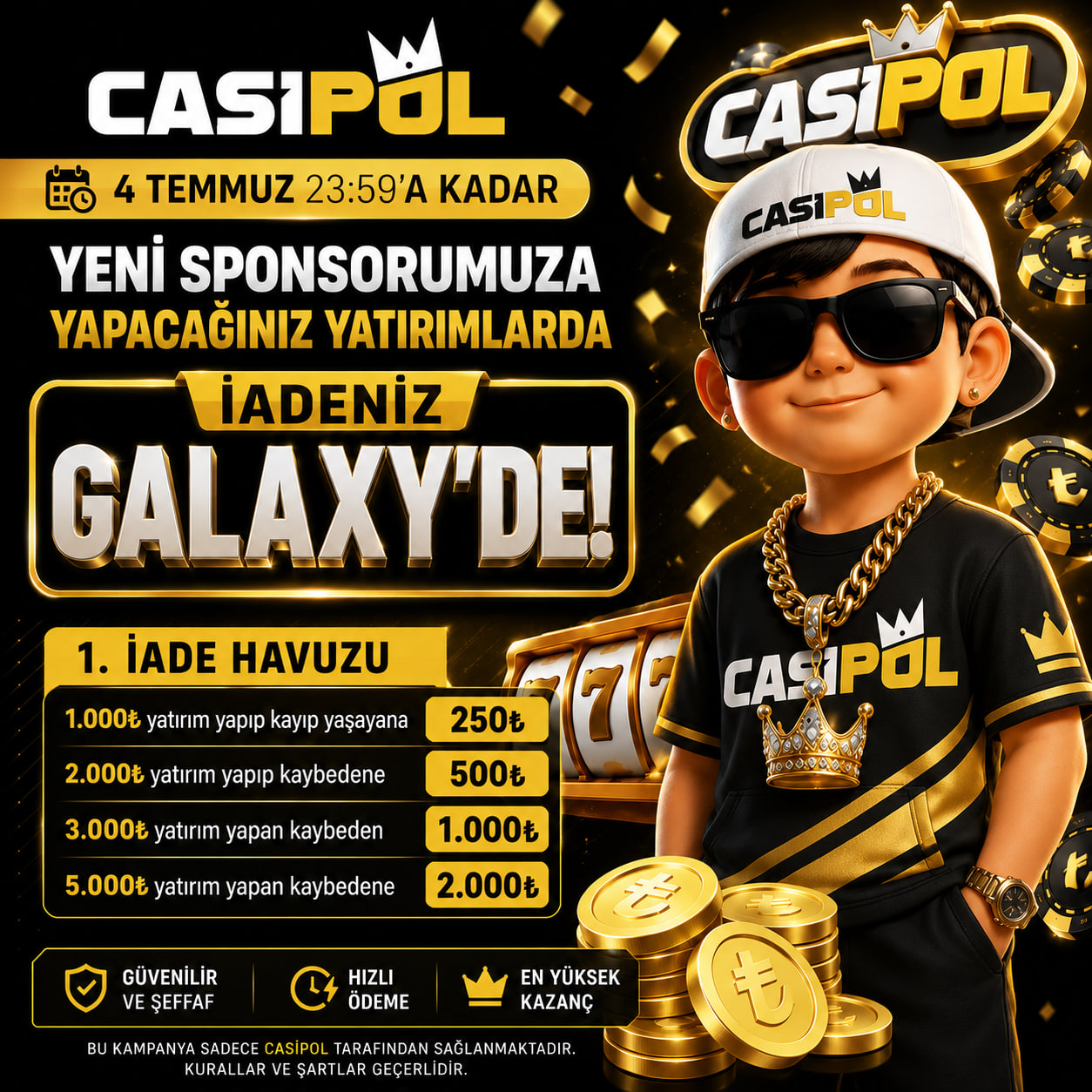 CASIPOL'A ÖZEL İADE KAMPANYASI